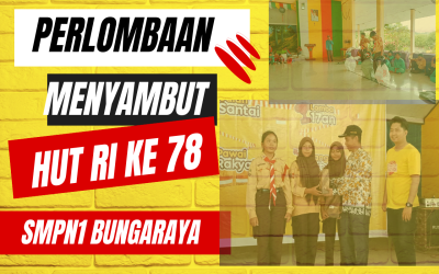 PERLOMBAAN MENYAMBUT HUT RI 78 TAHUN 2023 SMPN 1 BUNGARAYA BEERJASAMA DENGAN IM3 INDOSAT